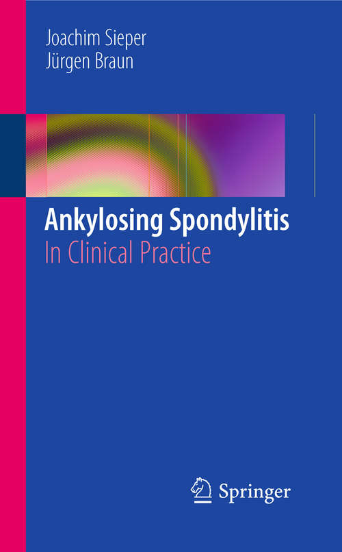 Book cover of Ankylosing Spondylitis: In Clinical Practice (2011)