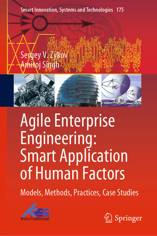 Book cover of Agile Enterprise Engineering: Smart Application of Human Factors: Models, Methods, Practices, Case Studies (1st ed. 2020) (Smart Innovation, Systems and Technologies #175)