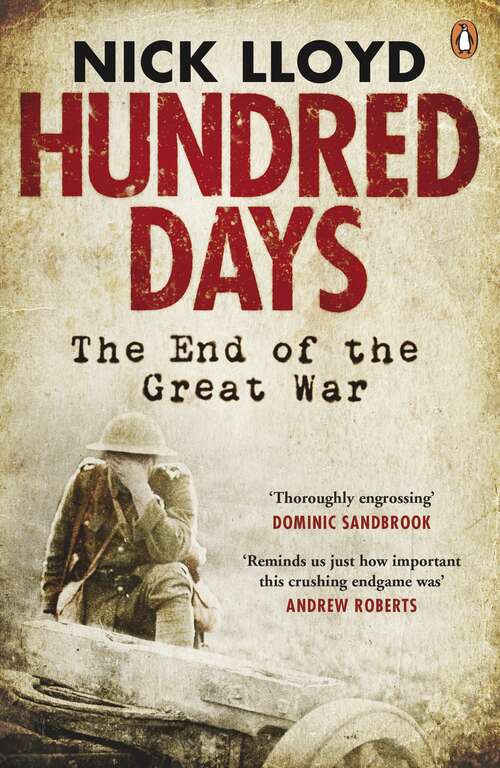 Book cover of Hundred Days: The End of the Great War