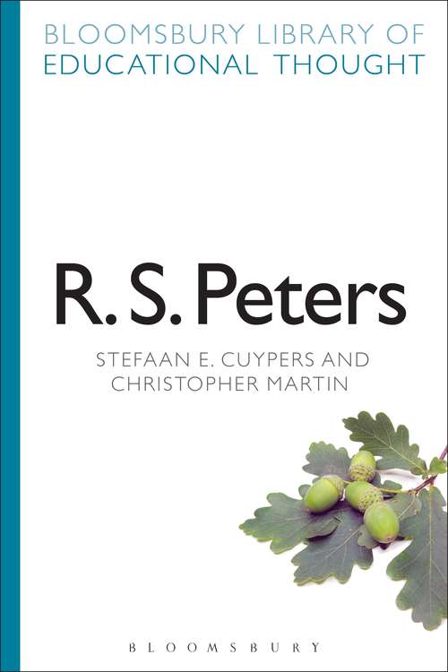 Book cover of R. S. Peters (Continuum Library of Educational Thought)