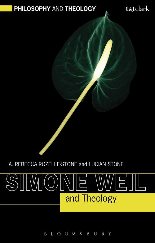 Book cover of Simone Weil and Theology (Philosophy and Theology)