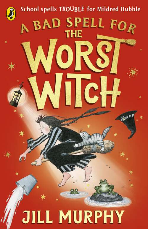 Book cover of A Bad Spell for the Worst Witch (The Worst Witch #3)