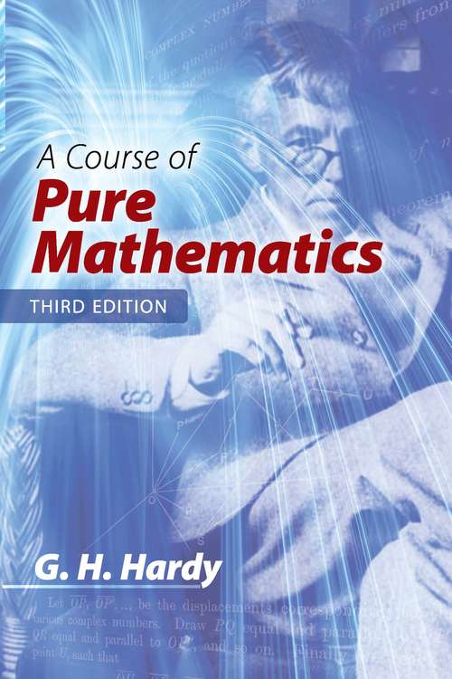 Book cover of A Course of Pure Mathematics (Third Edition) (Cambridge Mathematical Library)