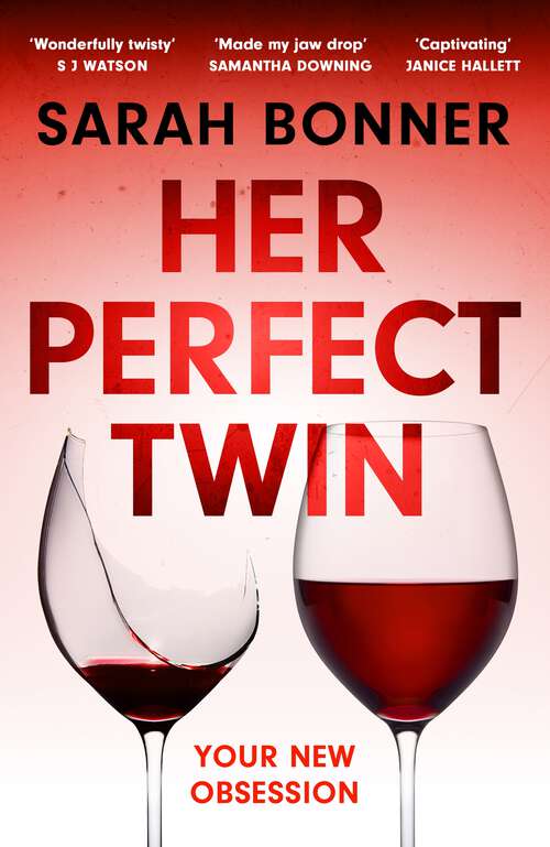 Book cover of Her Perfect Twin: The must-read can't-look-away thriller of 2022