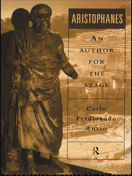 Book cover of Aristophanes: An Author for the Stage