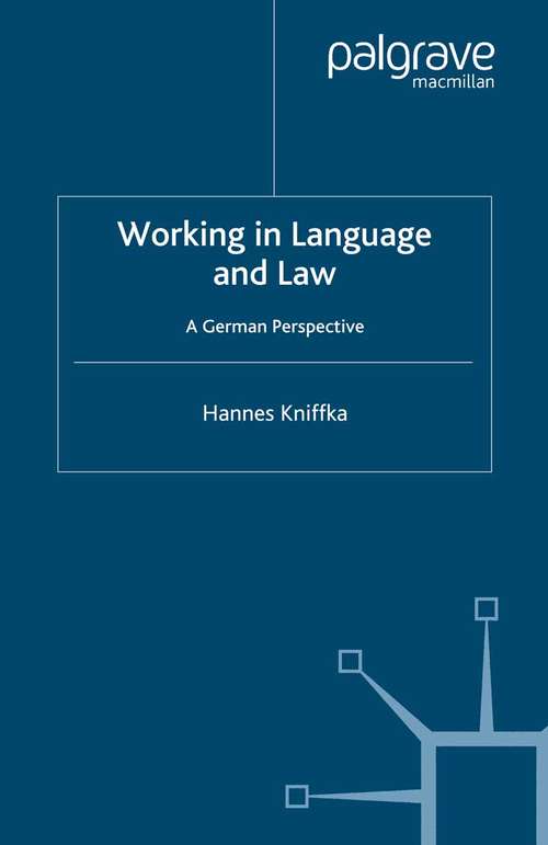 Book cover of Working in Language and Law: A German Perspective (2007)