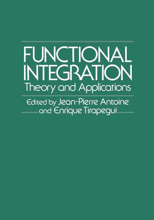 Book cover of Functional Integration: Theory and Applications (1980)