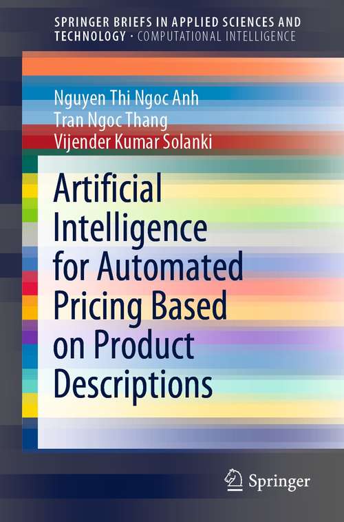 Book cover of Artificial Intelligence for Automated Pricing Based on Product Descriptions (1st ed. 2022) (SpringerBriefs in Applied Sciences and Technology)