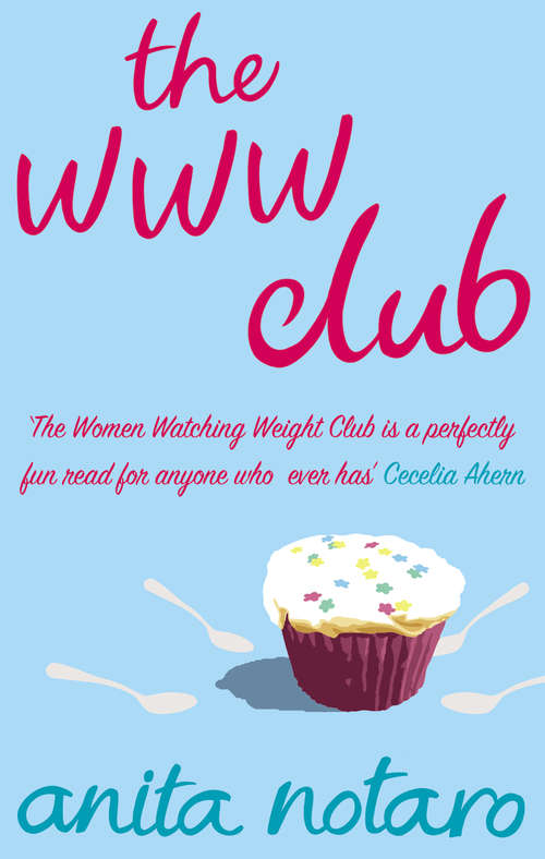 Book cover of The WWW Club: A Novel Of Sex And Bonbons