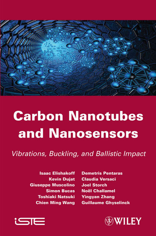 Book cover of Carbon Nanotubes and Nanosensors: Vibration, Buckling and Balistic Impact (Iste Ser.)