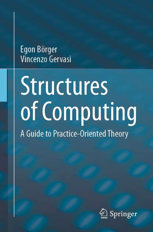 Book cover of Structures of Computing: A Guide to Practice-Oriented Theory (2024)