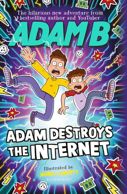 Book cover of Adam Destroys the Internet