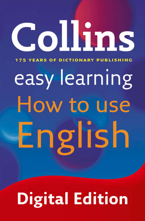 Book cover of Easy Learning How to Use English (ePub edition) (Collins Easy Learning English)