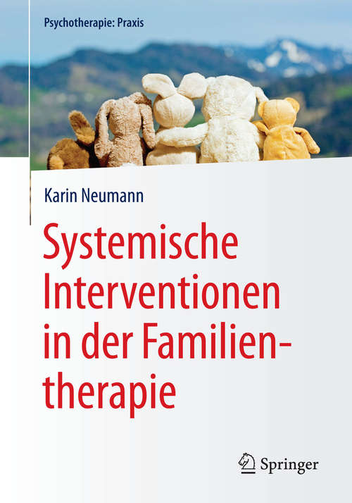 Book cover of Systemische Interventionen in der Familientherapie (2015) (Psychotherapie: Praxis)