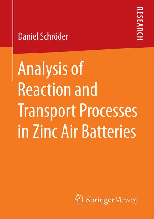 Book cover of Analysis of Reaction and Transport Processes in Zinc Air Batteries (1st ed. 2016)