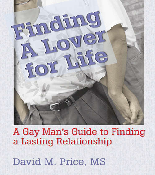 Book cover of Finding a Lover for Life: A Gay Man's Guide to Finding a Lasting Relationship