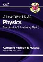 Book cover of A-Level Physics: OCR B Year 1 & AS Complete Revision & Practice with Online Edition (PDF)