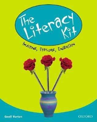 Book cover of The Literacy Kit - Imagine, Explore, Entertain: student book