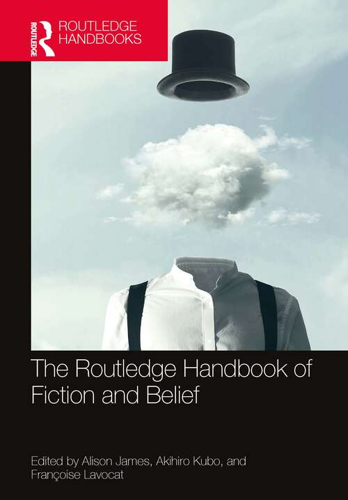 Book cover of The Routledge Handbook of Fiction and Belief (Routledge Literature Handbooks)