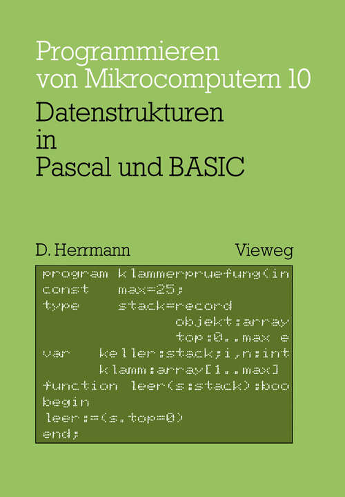 Book cover of Datenstrukturen in Pascal und BASIC: mit 12 Pascal- und 8 BASIC-Programmen (1984) (Programmieren von Mikrocomputern)