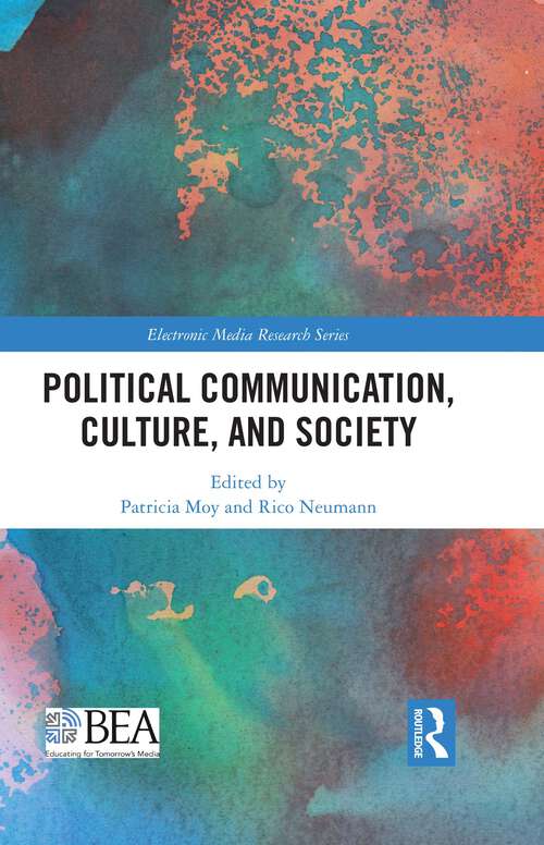 Book cover of Political Communication, Culture, and Society (ISSN)