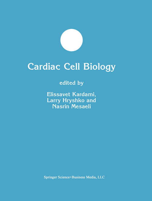 Book cover of Cardiac Cell Biology (2003) (Developments in Molecular and Cellular Biochemistry #39)