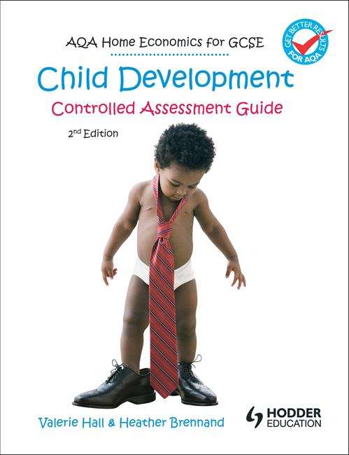 Book cover of AQA Home Economics for GCSE: Child Development Controlled Assessment Guide (PDF)