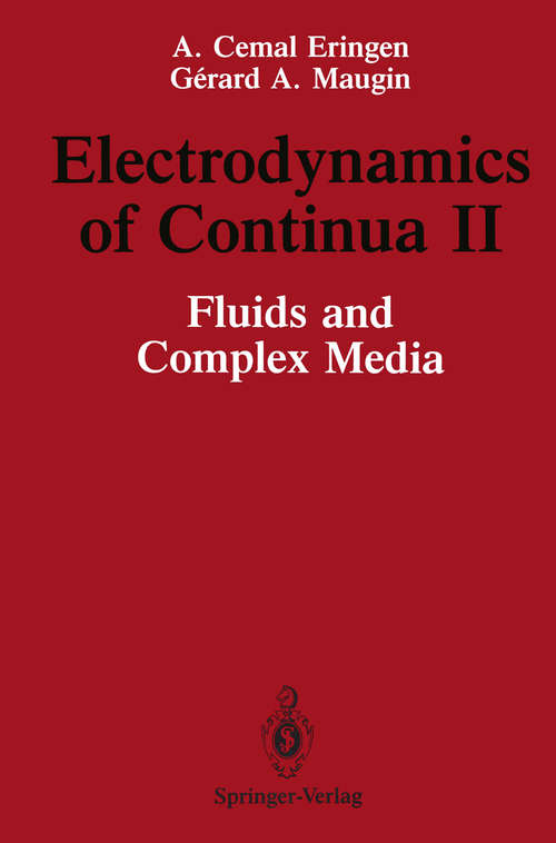Book cover of Electrodynamics of Continua II: Fluids and Complex Media (1990)