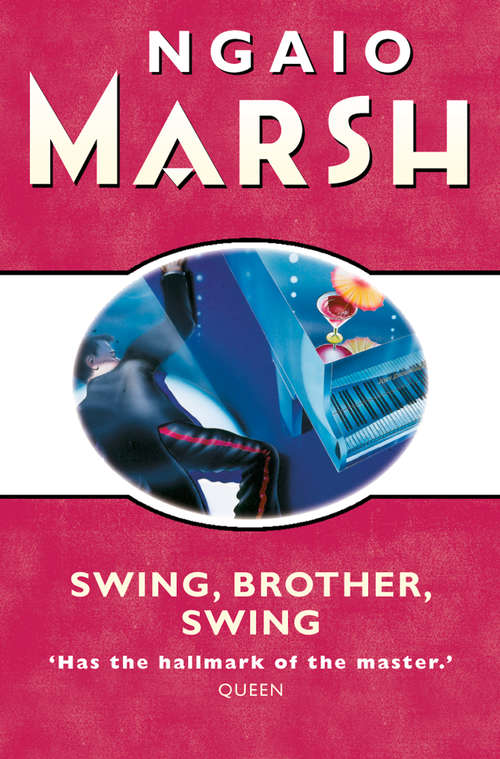 Book cover of Swing, Brother, Swing: Final Curtain; Swing, Brother, Swing (ePub edition) (The Ngaio Marsh Collection #15)