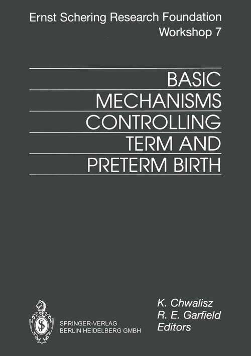 Book cover of Basic Mechanisms Controlling Term and Preterm Birth (1994) (Ernst Schering Foundation Symposium Proceedings #7)