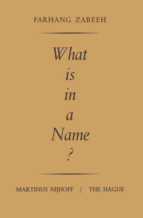 Book cover of What is in a Name?: An Inquiry into the Semantics and Pragmatics of Proper Names (1968)