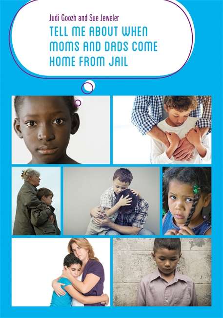 Book cover of Tell Me about When Moms and Dads Come Home from Jail