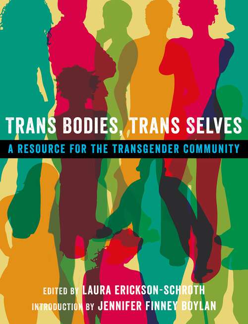 Book cover of Trans Bodies, Trans Selves: A Resource for the Transgender Community