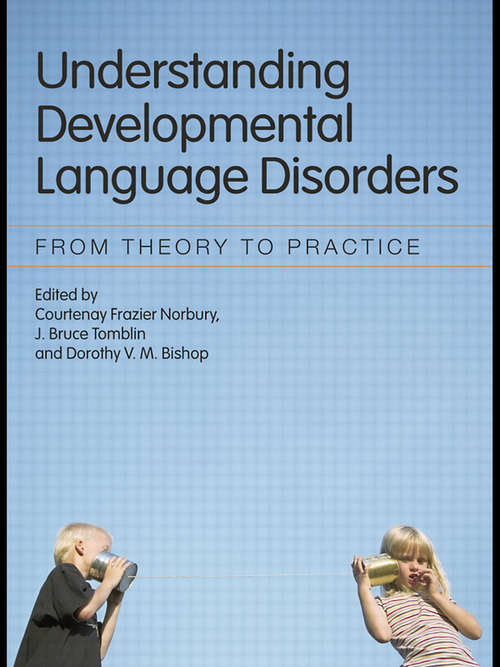 Book cover of Understanding Developmental Language Disorders: From Theory to Practice