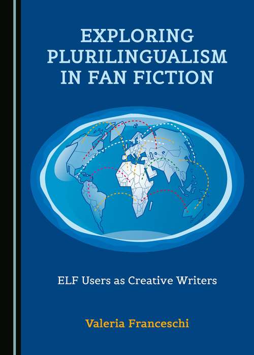 Book cover of Exploring Plurilingualism In Fan Fiction: Elf Users As Creative Writers (PDF)