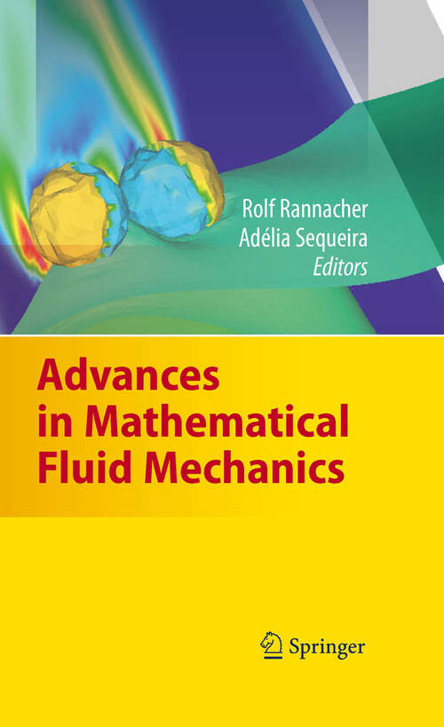 Book cover of Advances in Mathematical Fluid Mechanics: Dedicated to Giovanni Paolo Galdi on the Occasion of his 60th Birthday (2010)