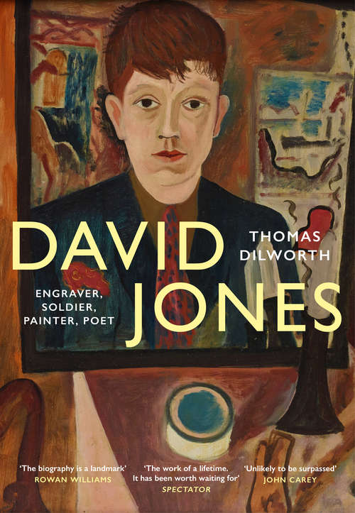 Book cover of David Jones: Engraver, Soldier, Painter, Poet