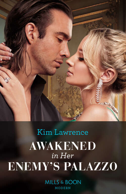 Book cover of Awakened In Her Enemy's Palazzo (Mills & Boon Modern): Cinderella's One-night Baby / Awakened In Her Enemy's Palazzo / The Sicilian's Deal For I Do / Pregnancy Clause In Their Paper Marriage (ePub edition)
