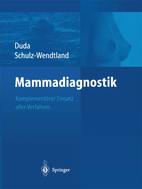Book cover of Mammadiagnostik: Komplementärer Einsatz aller Verfahren (2004)