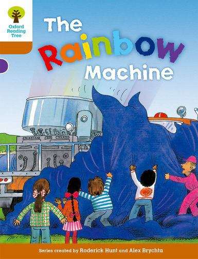 Book cover of Oxford Reading Tree: The Rainbow Machine (PDF)