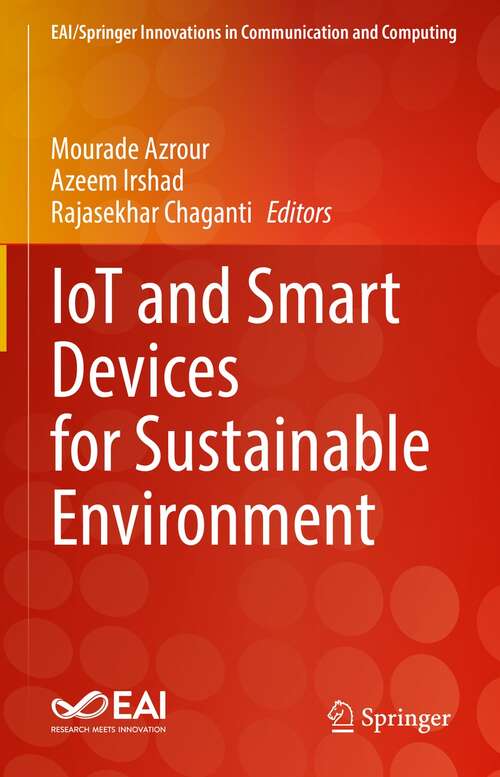 Book cover of IoT and Smart Devices for Sustainable Environment (1st ed. 2022) (EAI/Springer Innovations in Communication and Computing)