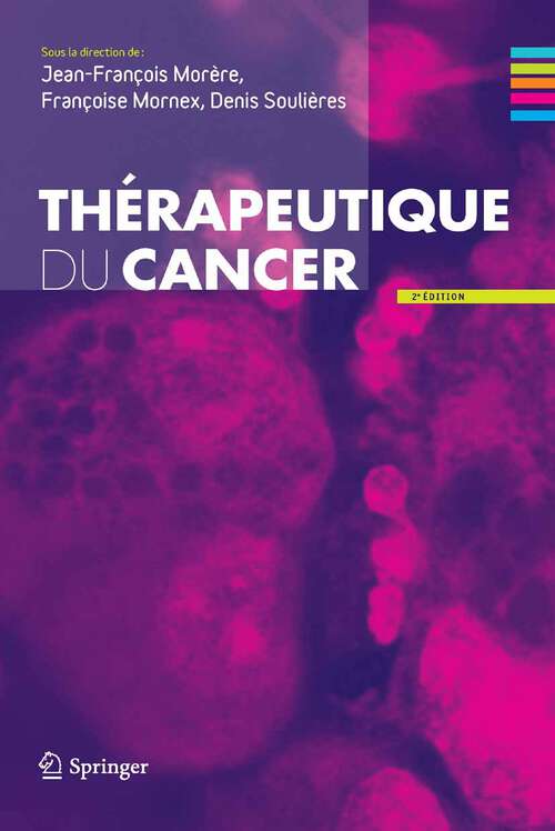 Book cover of Thérapeutique du cancer (2ème éd. 2011)