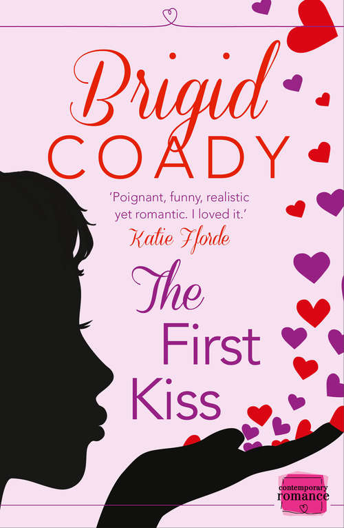 Book cover of The First Kiss: HarperImpulse Mobile Shorts (ePub edition) (The Kiss Collection)
