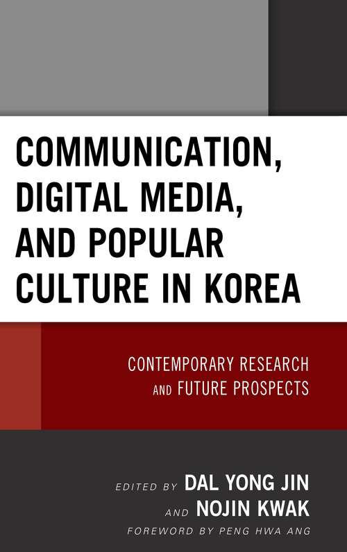 Book cover of Communication, Digital Media, And Popular Culture In Korea: Contemporary Research And Future Prospects (PDF)