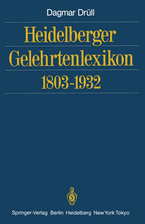 Book cover of Heidelberger Gelehrtenlexikon 1803–1932 (1986)