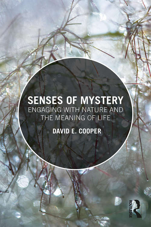 Book cover of Senses of Mystery: Engaging with Nature and the Meaning of Life