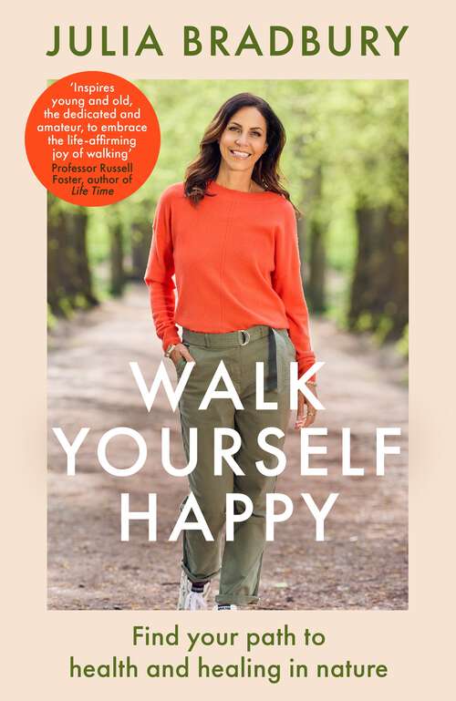 Book cover of Walk Yourself Happy: Find your path to health and healing in nature
