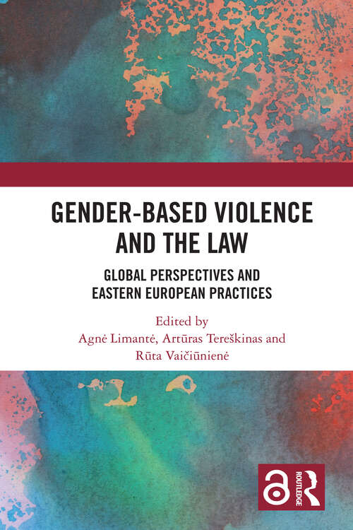 Book cover of Gender-Based Violence and the Law: Global Perspectives and Eastern European Practices