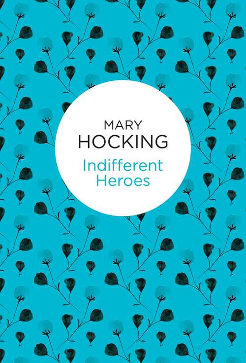 Book cover of Indifferent Heroes (Fairley Family #2)