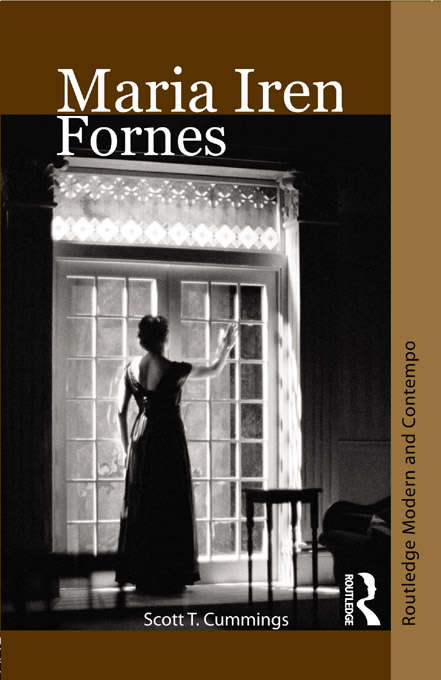 Book cover of Maria Irene Fornes (Routledge Modern and Contemporary Dramatists)